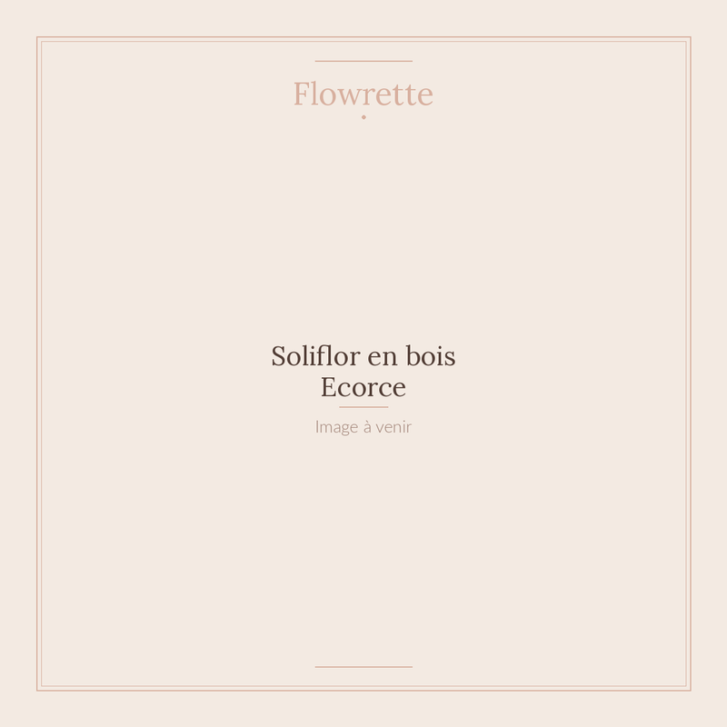 Soliflor en bois Ecorce - Flowrette