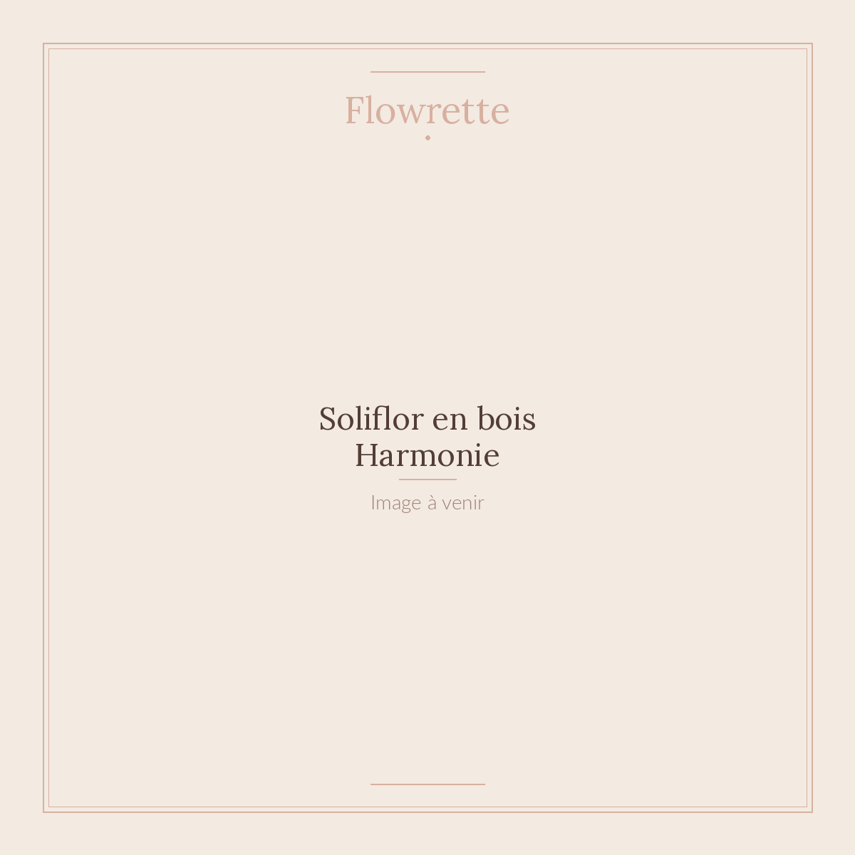 Soliflor en bois Harmonie - Flowrette