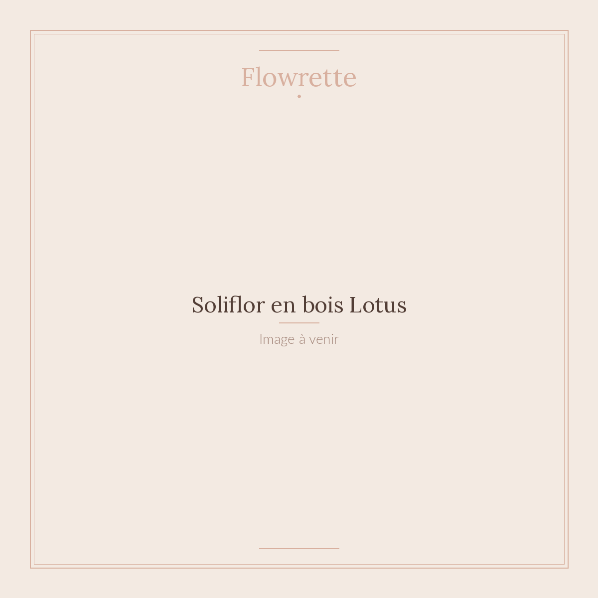Soliflor en bois Lotus - Flowrette