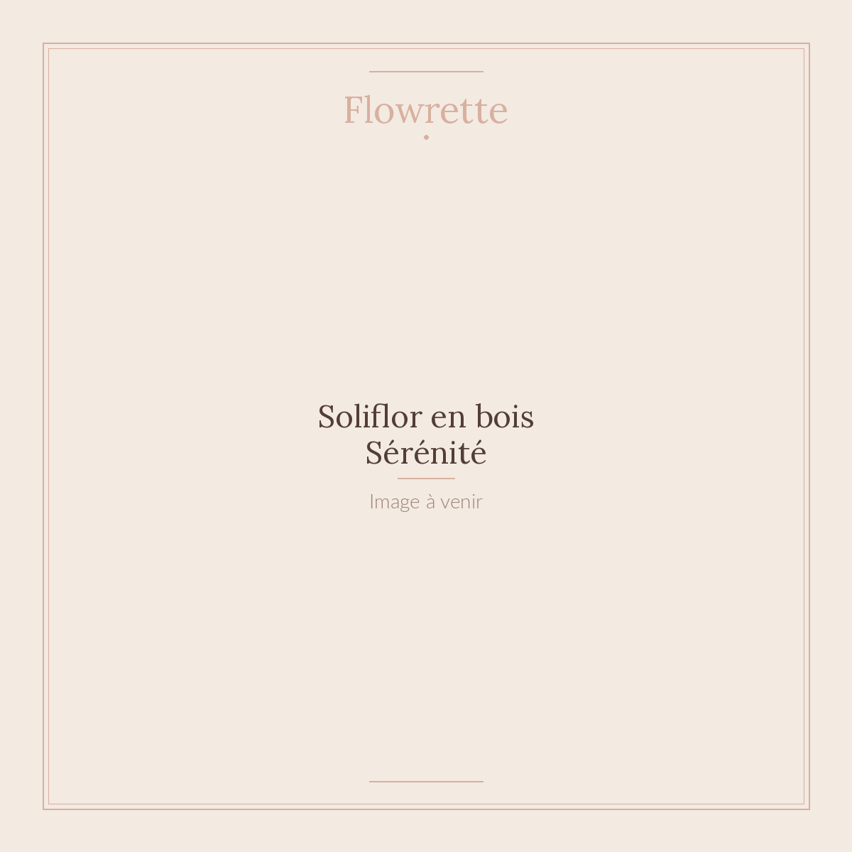 Soliflor en bois Sérénité - Flowrette
