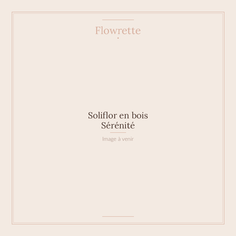 Soliflor en bois Sérénité - Flowrette