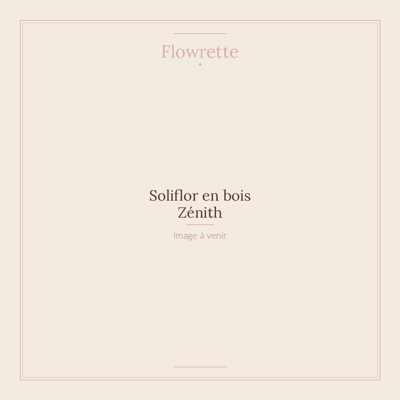 Soliflor en bois Zénith - Flowrette